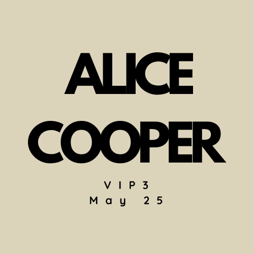 Alice Cooper - VIP3 BUNDLE, MAY 2025