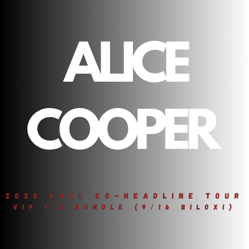 Alice Cooper 2025 Fall Co-Headline Tour VIP 1/2 Bundle (9/16 Biloxi, MS)