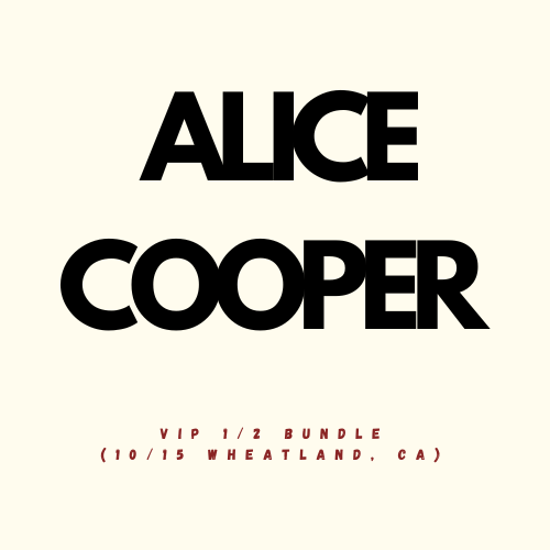 Alice Cooper 2025 Fall Co-Headline Tour VIP 1/2 Bundle (10/15 Wheatland, CA)