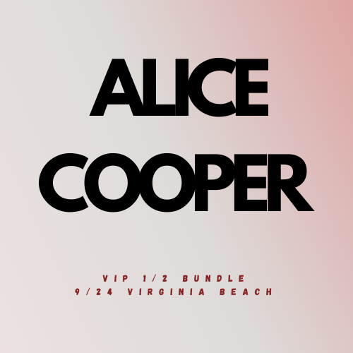 Alice Cooper 2025 Fall Co-Headline Tour VIP 1/2 Bundle (9/24 Virginia Beach, VA)
