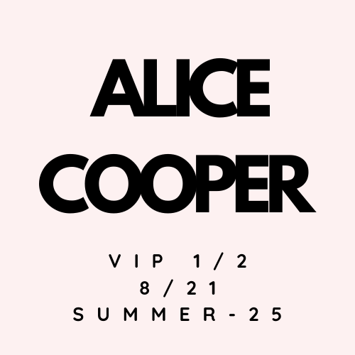 Alice Cooper 2025 Summer Tour VIP1/2 Bundle (8/21 Chattanooga, TN)