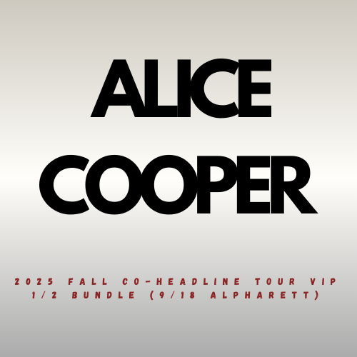 Alice Cooper 2025 Fall Co-Headline Tour VIP 1/2 Bundle (9/18 Alpharetta, GA)