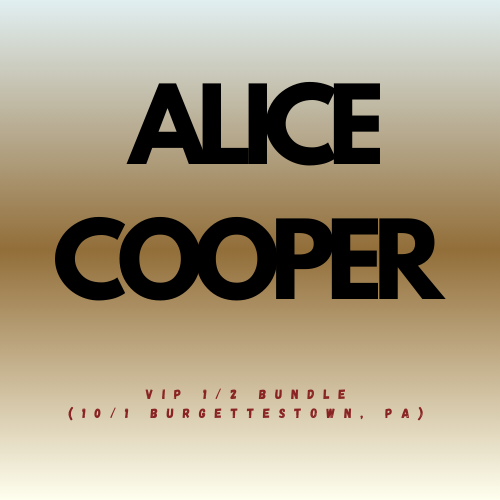 Alice Cooper 2025 Fall Co-Headline Tour VIP 1/2 Bundle (10/1 Burgettestown, PA)