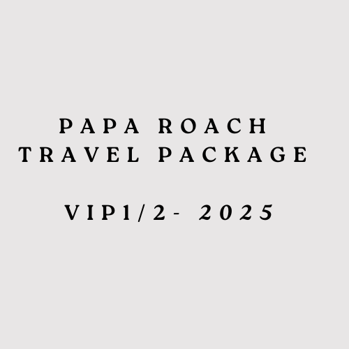 Papa Roach 2025 VIP1/2 Travel Package