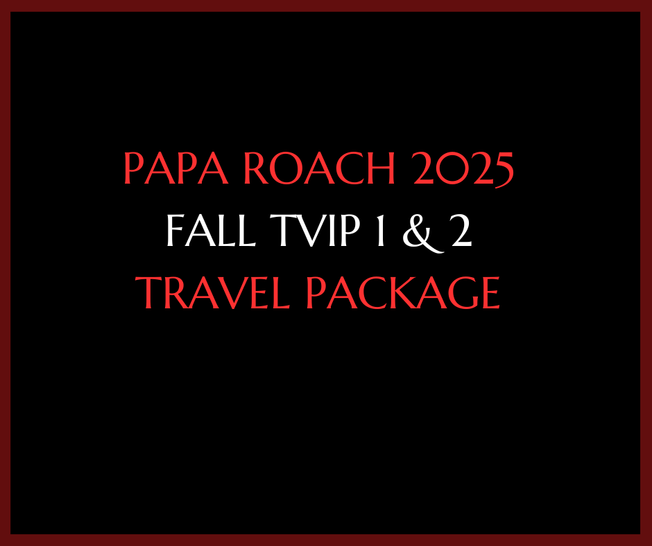 Papa Roach 2025 Fall Tour, VIP 1 & 2 Travel Package